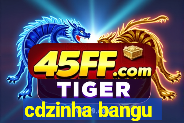 cdzinha bangu